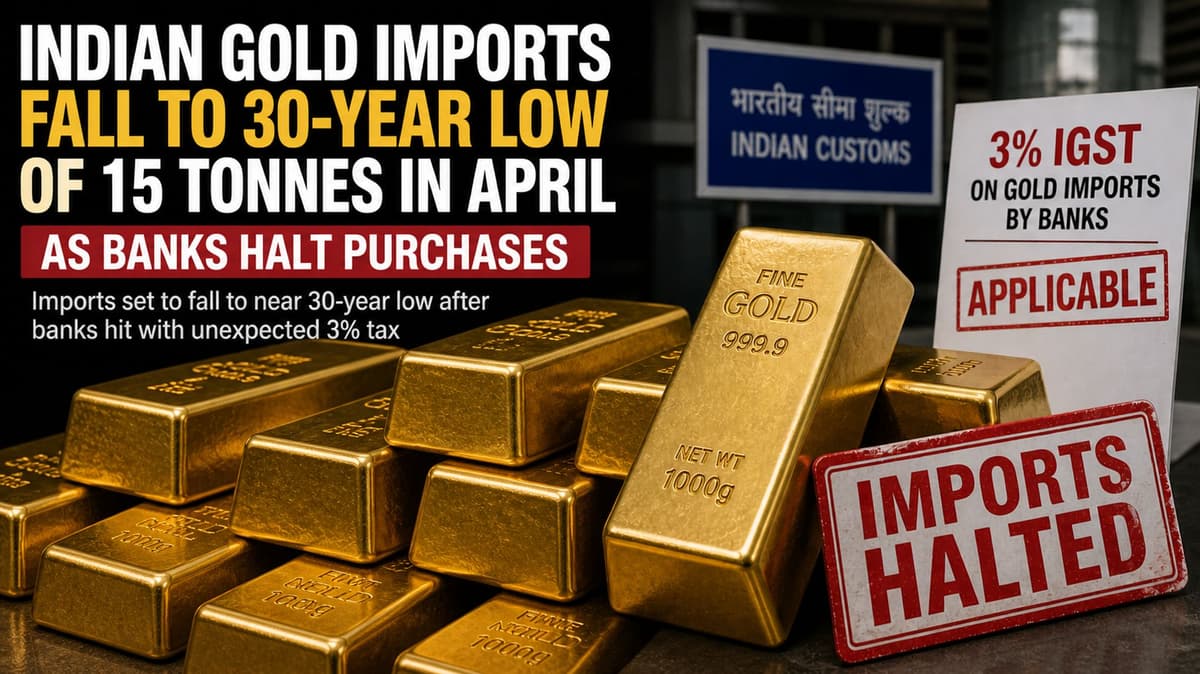 Indian Gold Imports Crash to 15 Tonnes on Surprise Tax Shock